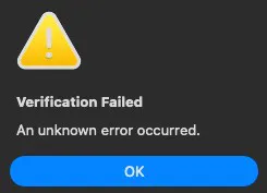 Messagebox on MacOS Tahoe - Verification Failed. An Unknown error occured.